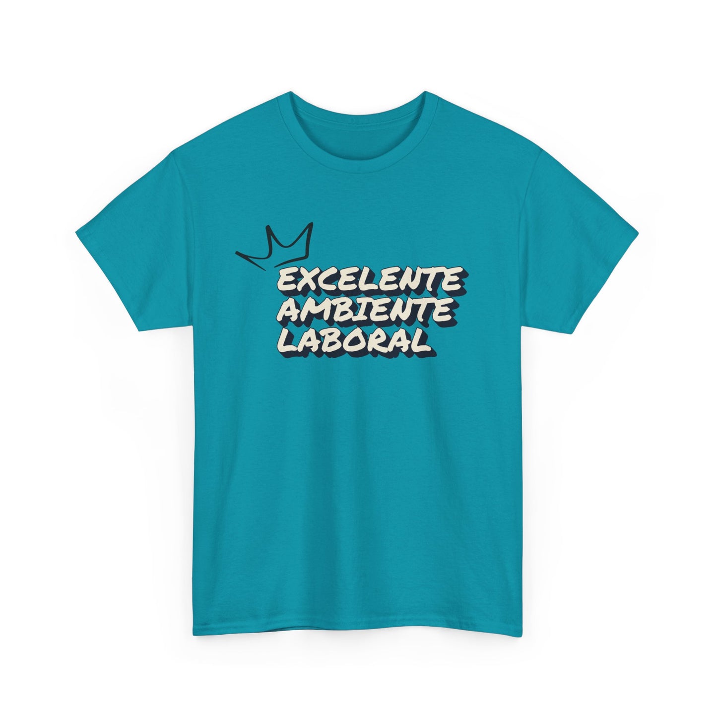 EXCELENTE AMBIENTE LABORAL UNISEX T-SHIRT
