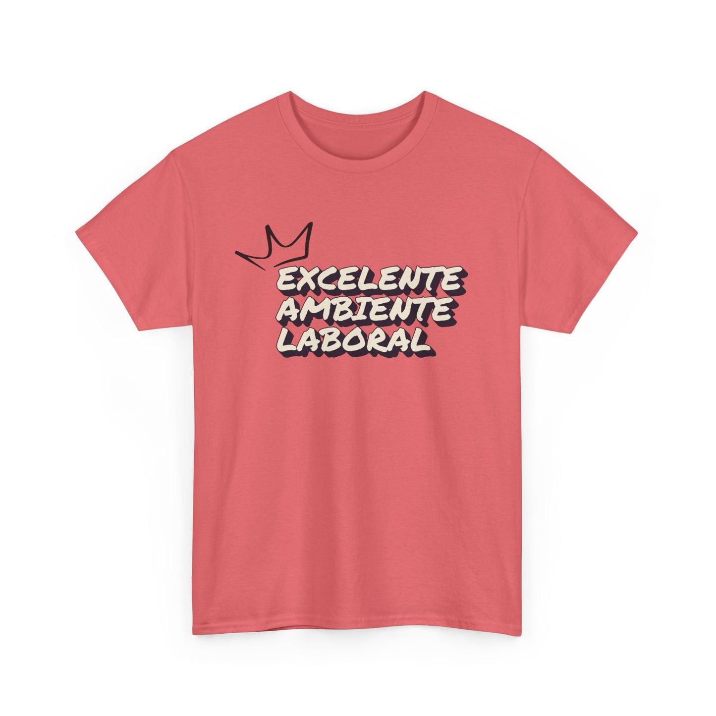 EXCELENTE AMBIENTE LABORAL UNISEX T-SHIRT