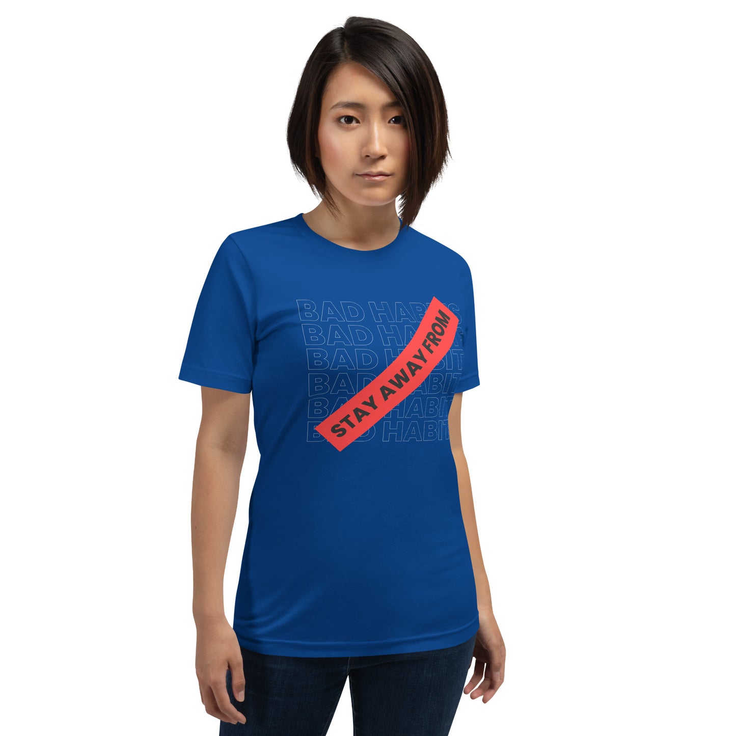 Stay Away from Bad Habits Unisex T-Shirt