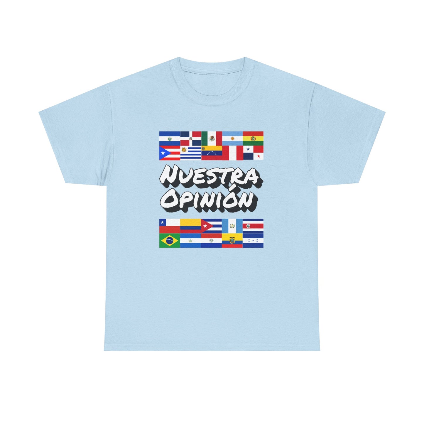 NUESTRA OPINION LATINO AMERICA EDITION UNISEX T-SHIRT