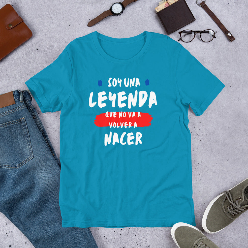 Soy Una Leyenda Unisex T-Shirt