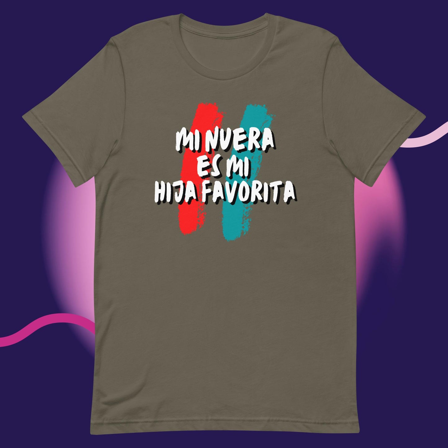 Mi Nuera es Mi Hija Favorita Unisex T-Shirt