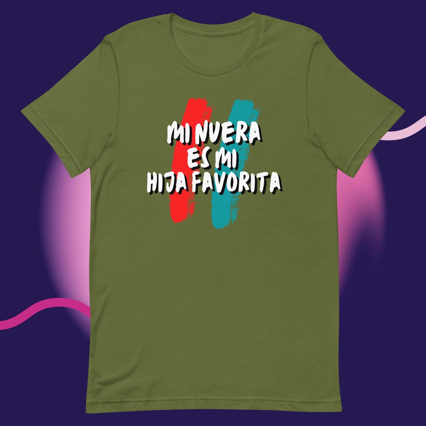 Mi Nuera es Mi Hija Favorita Unisex T-Shirt