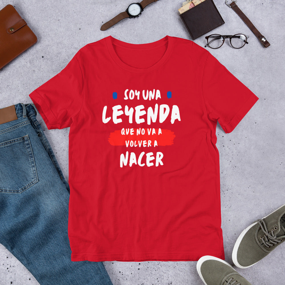 Soy Una Leyenda Unisex T-Shirt