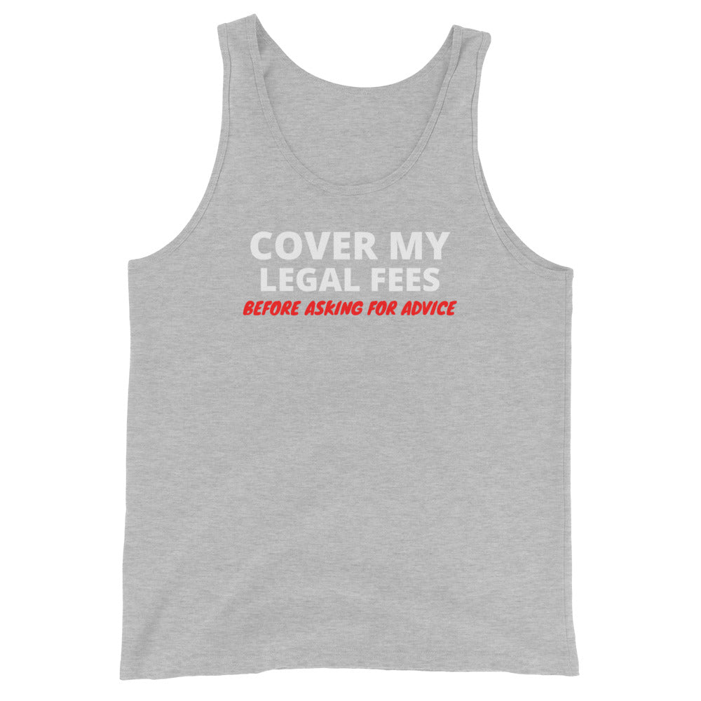 Cover My Legal Fees Unisex Tank Top