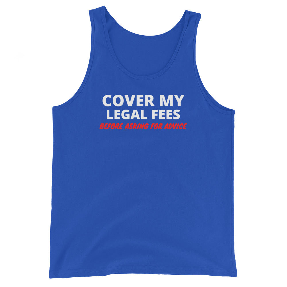 Cover My Legal Fees Unisex Tank Top