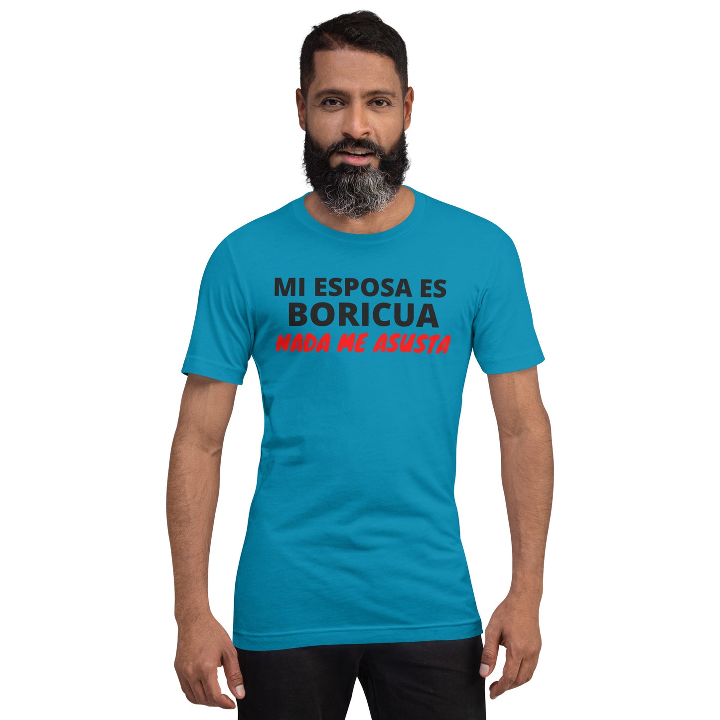 Mi Esposa es Boricua Nada Me Asusta Unisex T-Shirt