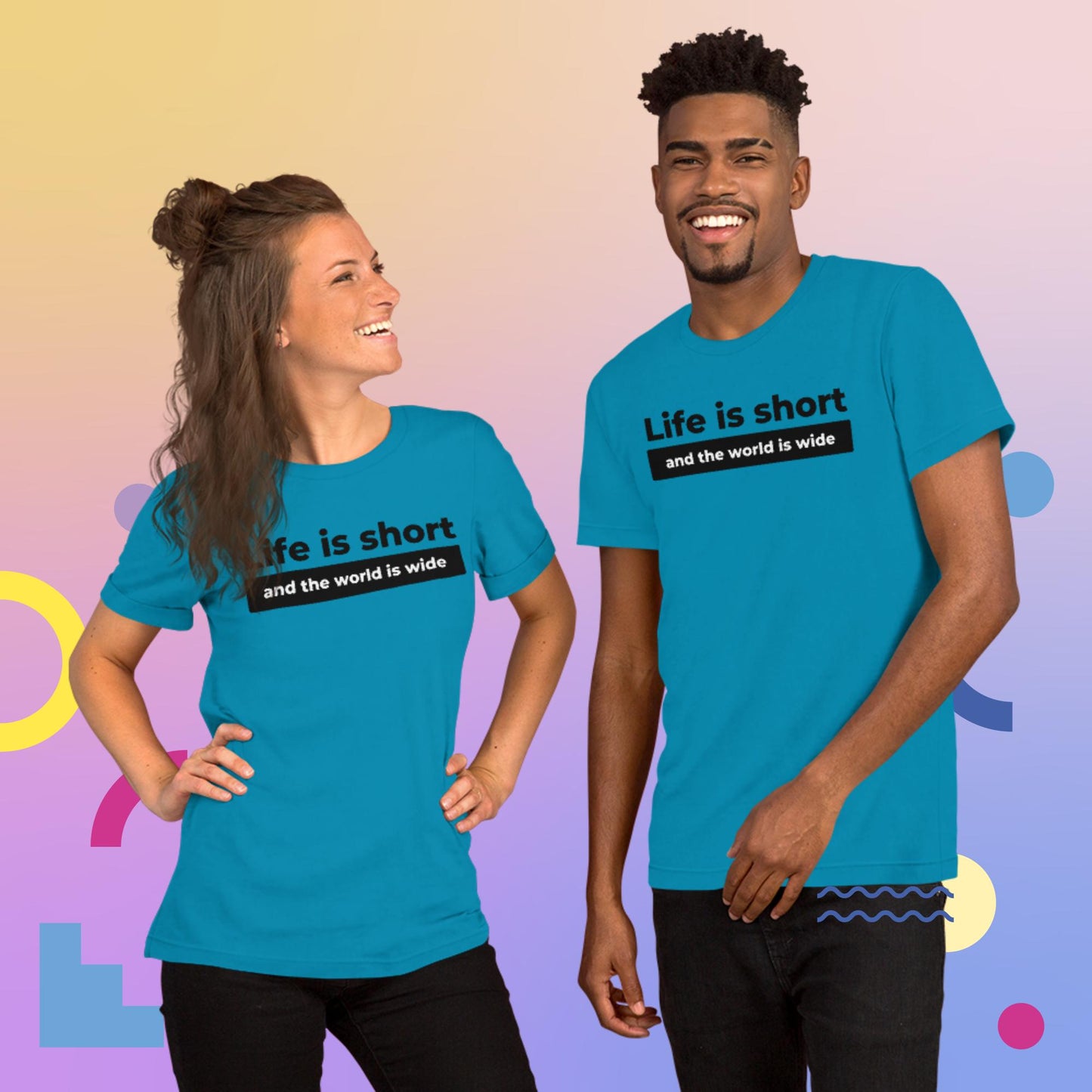 Life is short Unisex T-Shirt