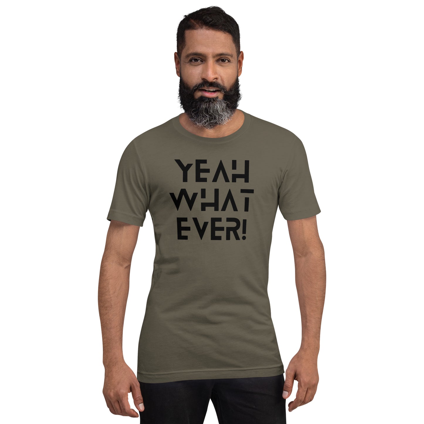 Yeah Whatever! (Black Letters) Unisex T-Shirt