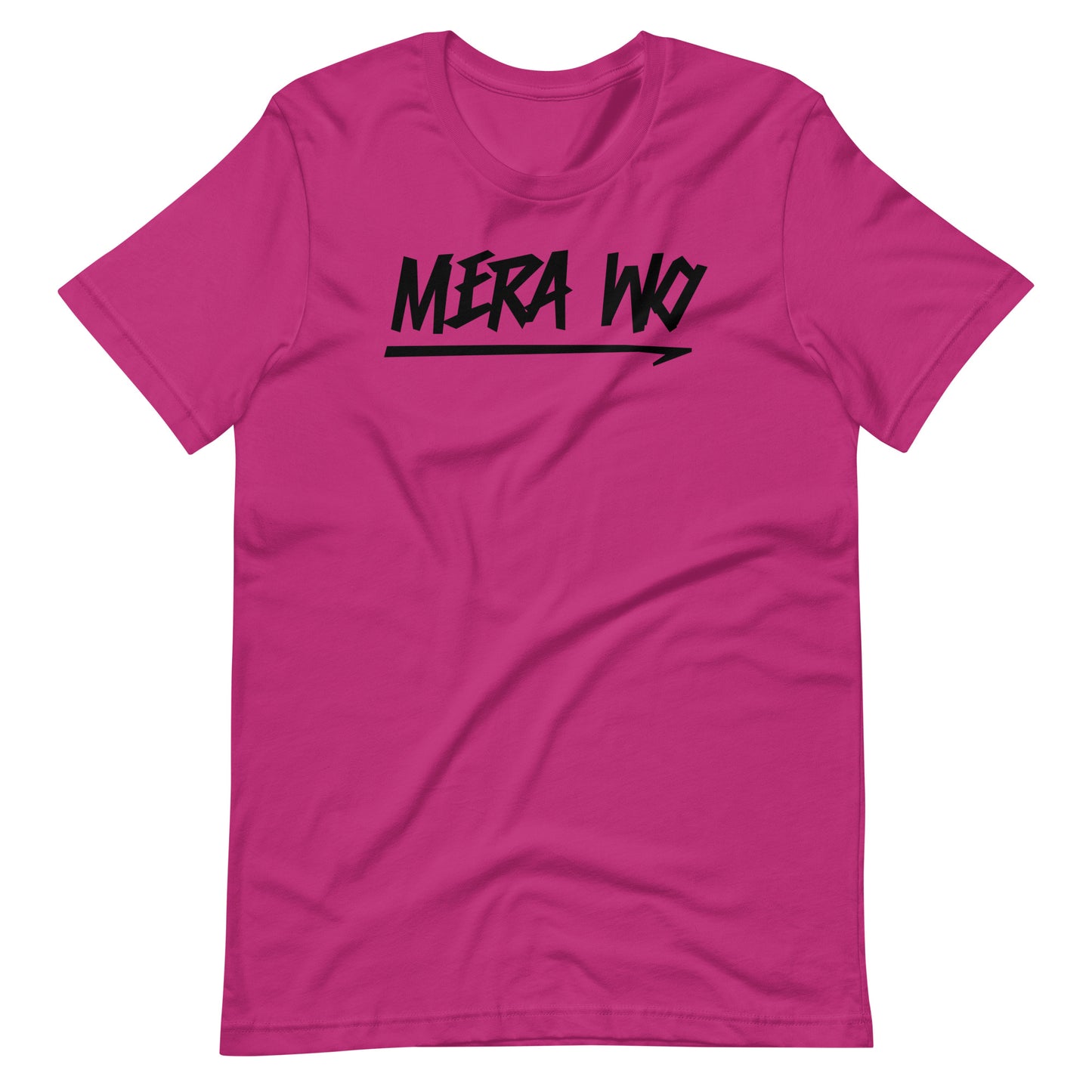 Mera Wo Unisex T-Shirt