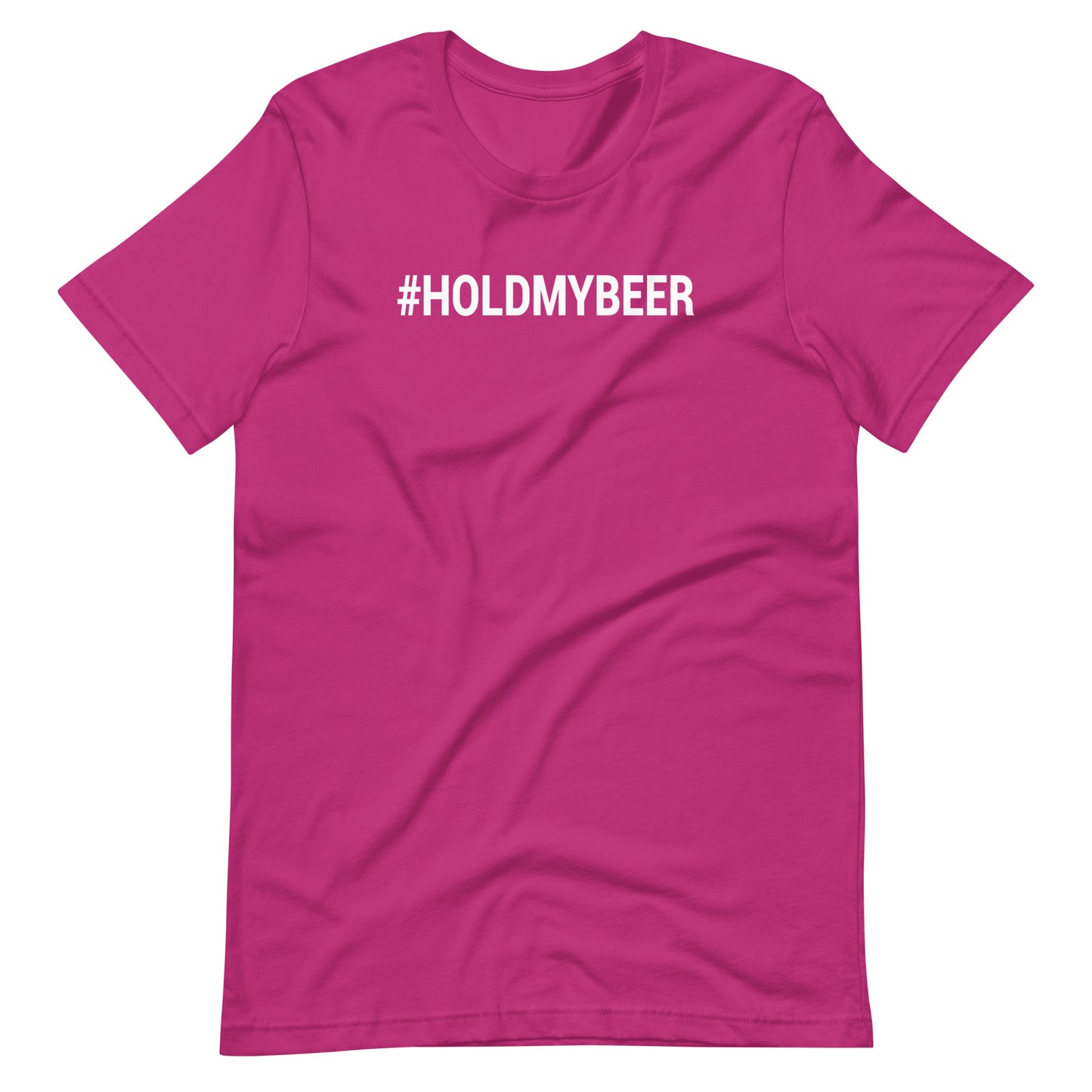 #holdmybeer Unisex T-Shirt