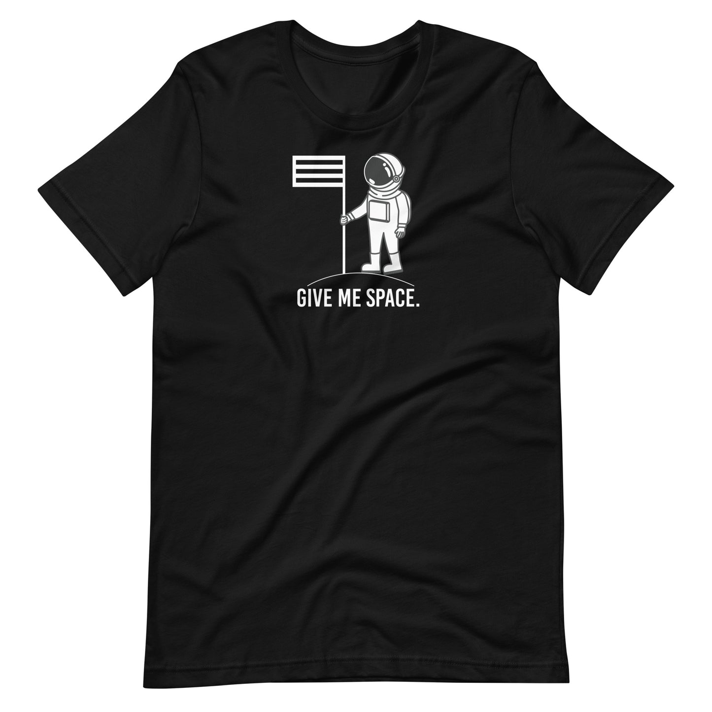 Give me Space Unisex T-Shirt