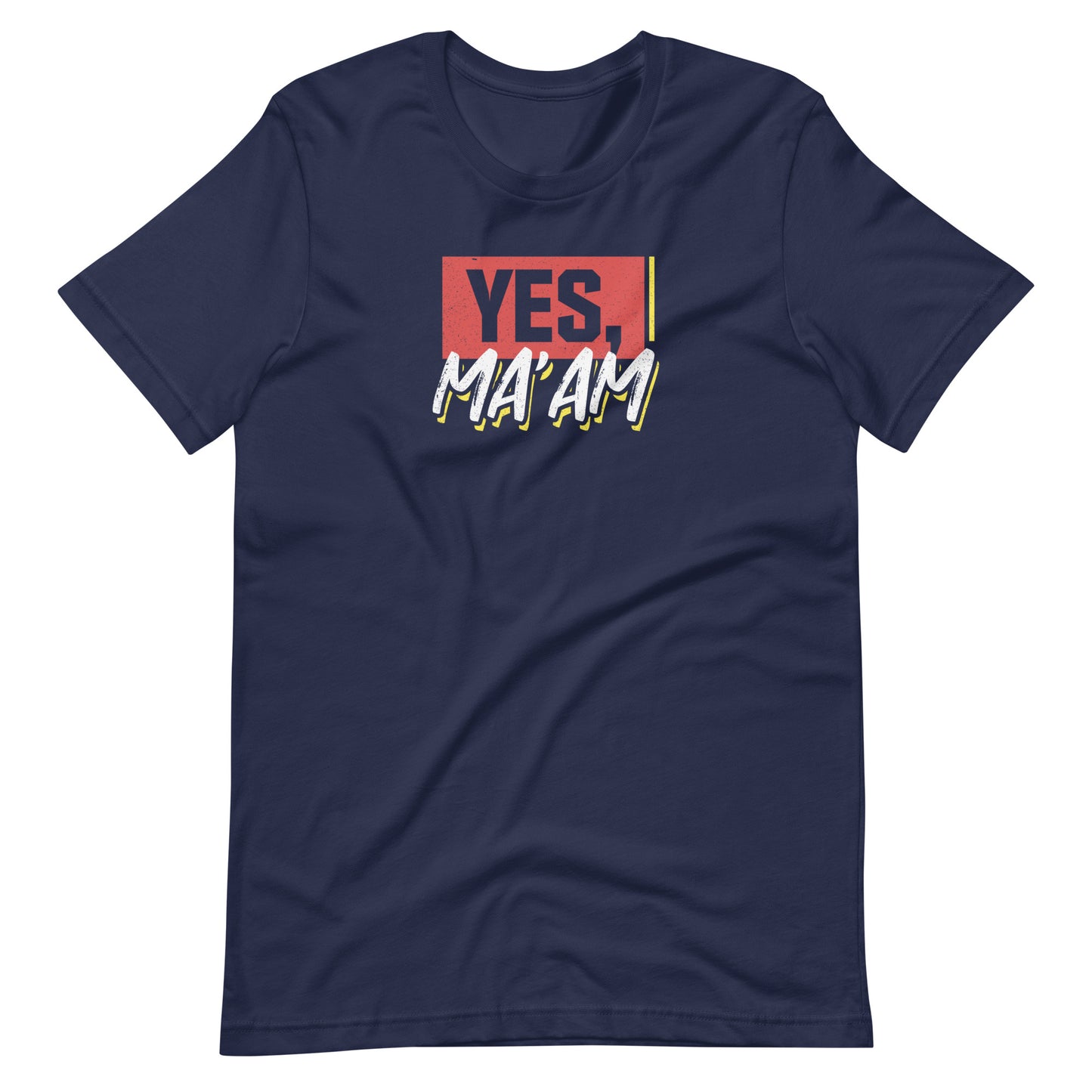 Yes Ma'am Military Edition Unisex T-Shirt