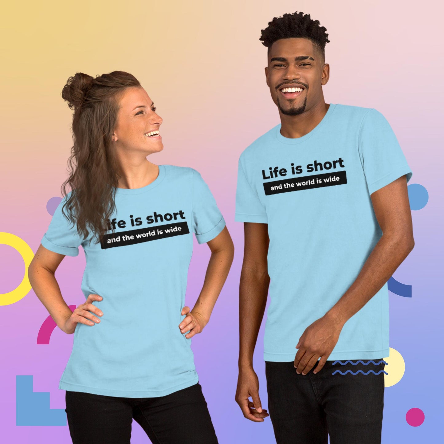 Life is short Unisex T-Shirt