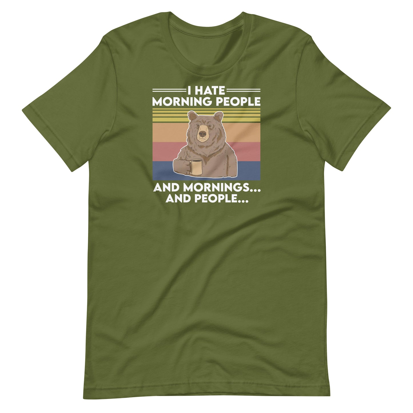 I Hate Mornings and People Unisex T-Shirt