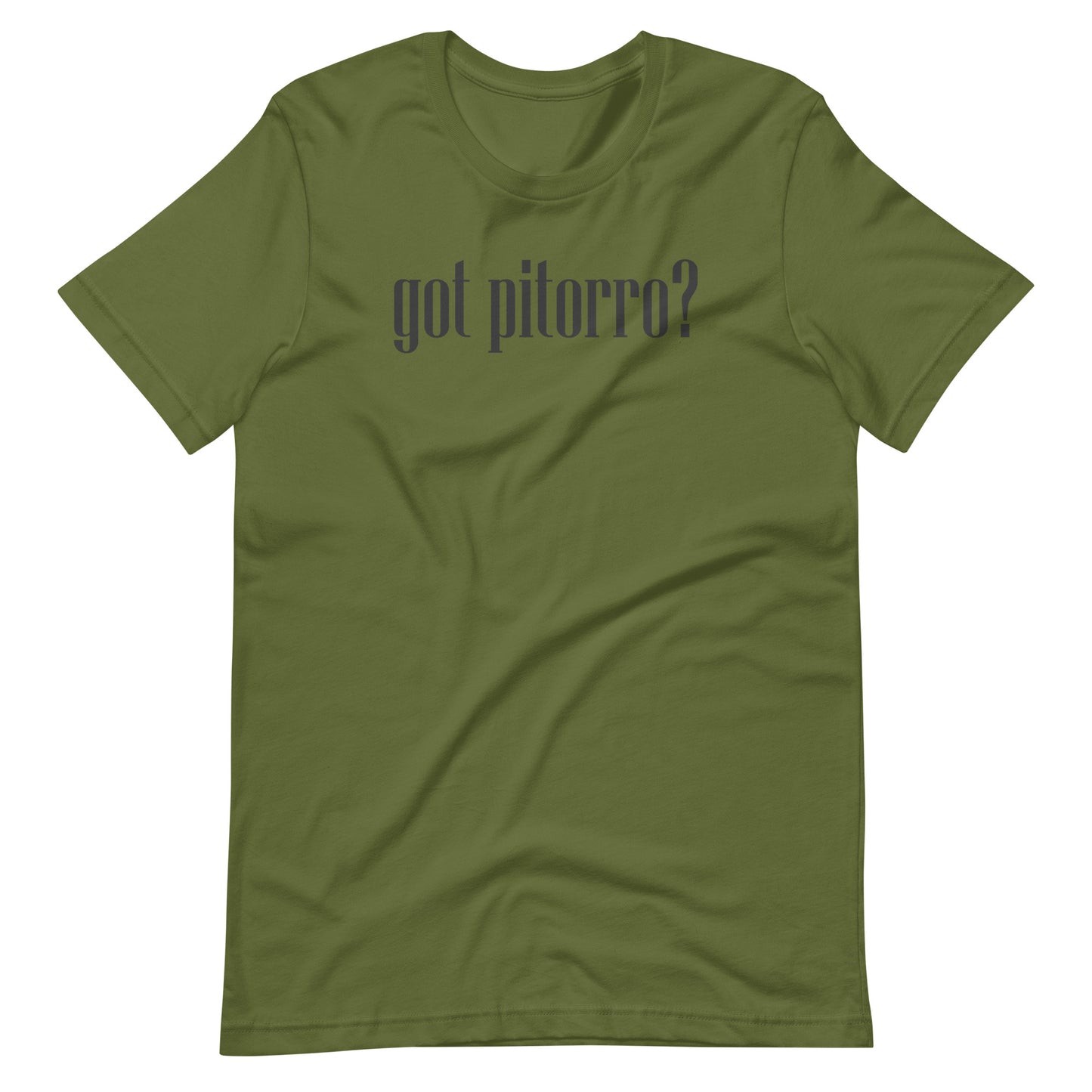 Got Pitorro? Unisex T-Shirt