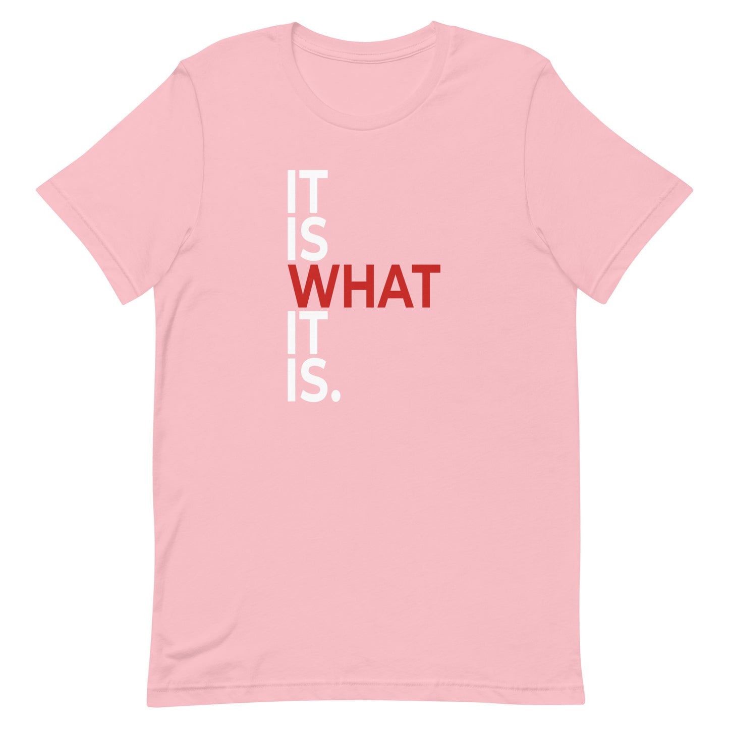 It is what it is Military Edition Unisex T-Shirt