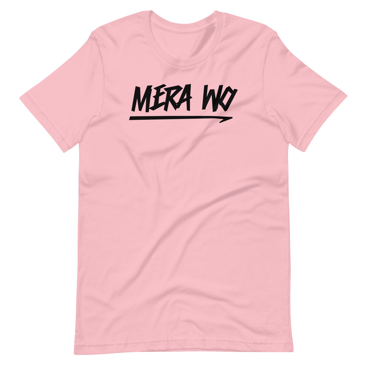 Mera Wo Unisex T-Shirt