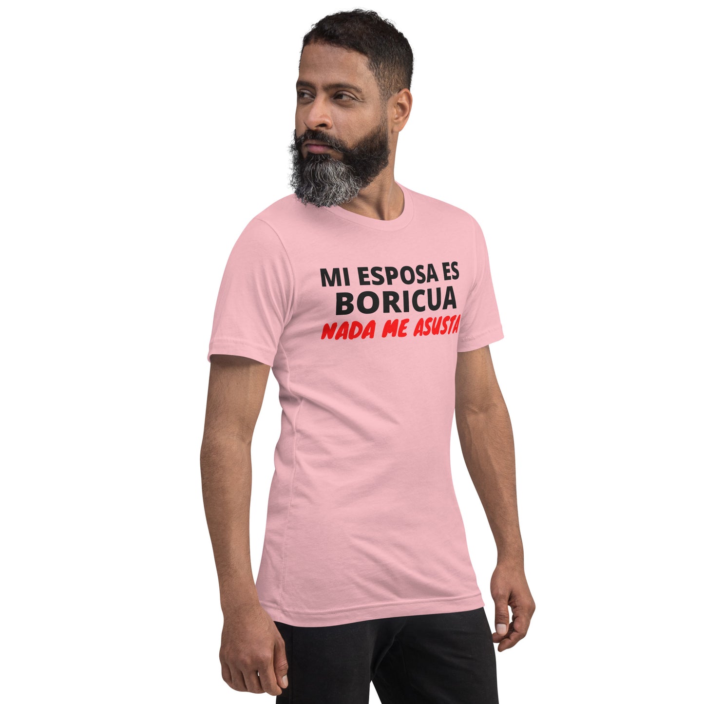 Mi Esposa es Boricua Nada Me Asusta Unisex T-Shirt