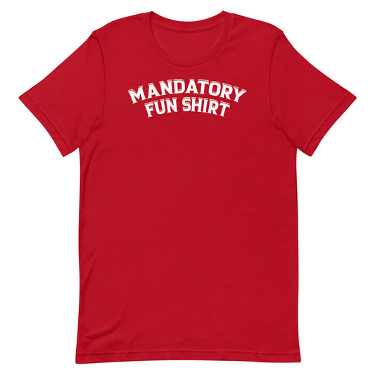 Mandatory Fun Shirt Military Edition Unisex T-Shirt