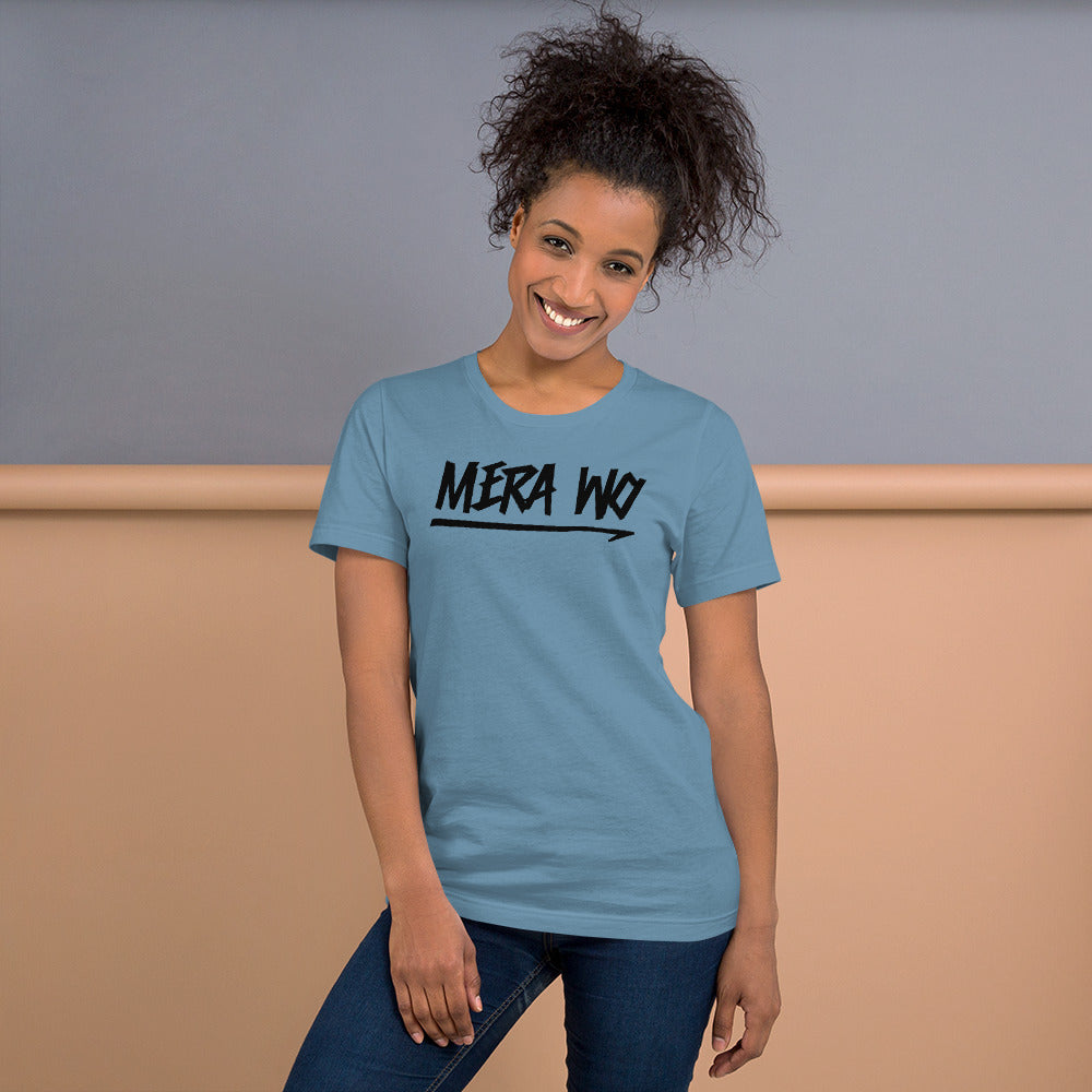 Mera Wo Unisex T-Shirt