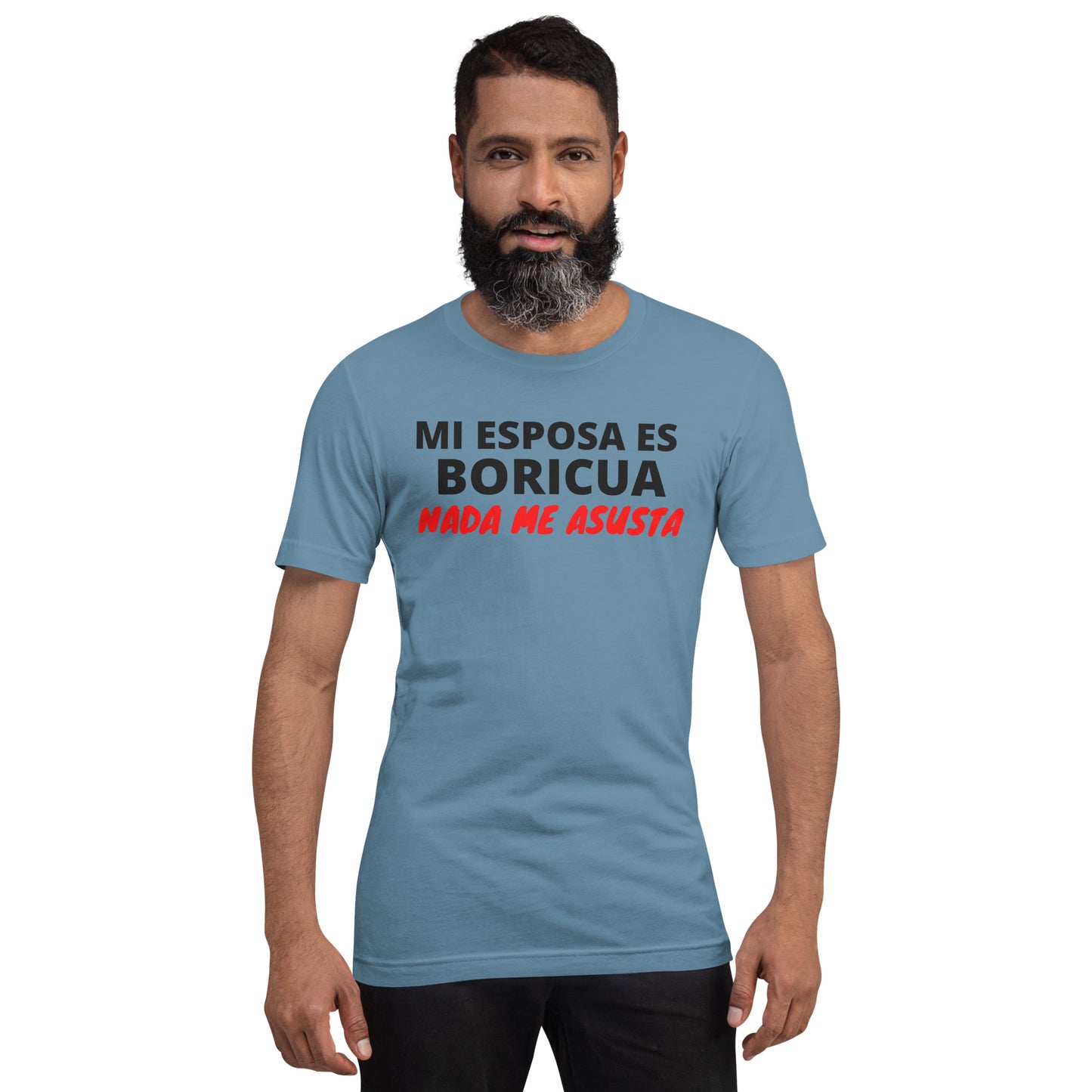 Mi Esposa es Boricua Nada Me Asusta Unisex T-Shirt