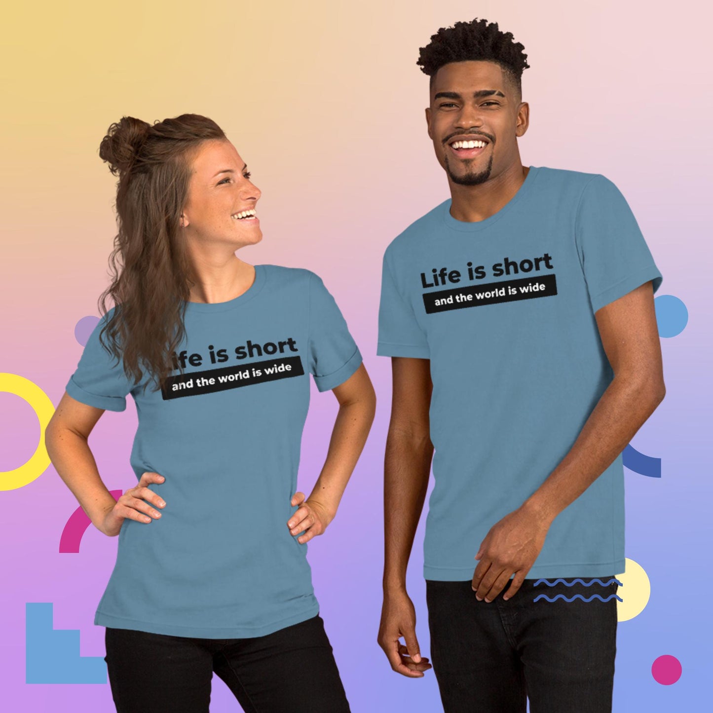 Life is short Unisex T-Shirt