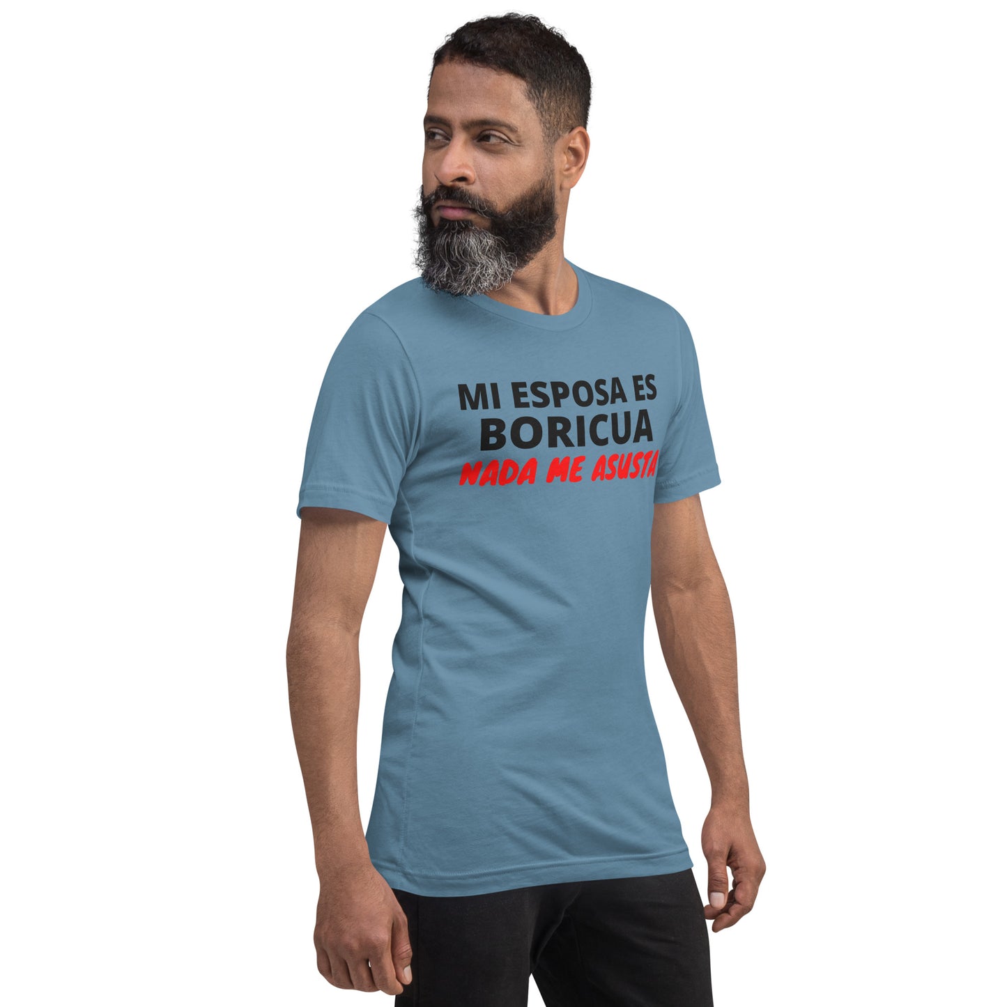 Mi Esposa es Boricua Nada Me Asusta Unisex T-Shirt