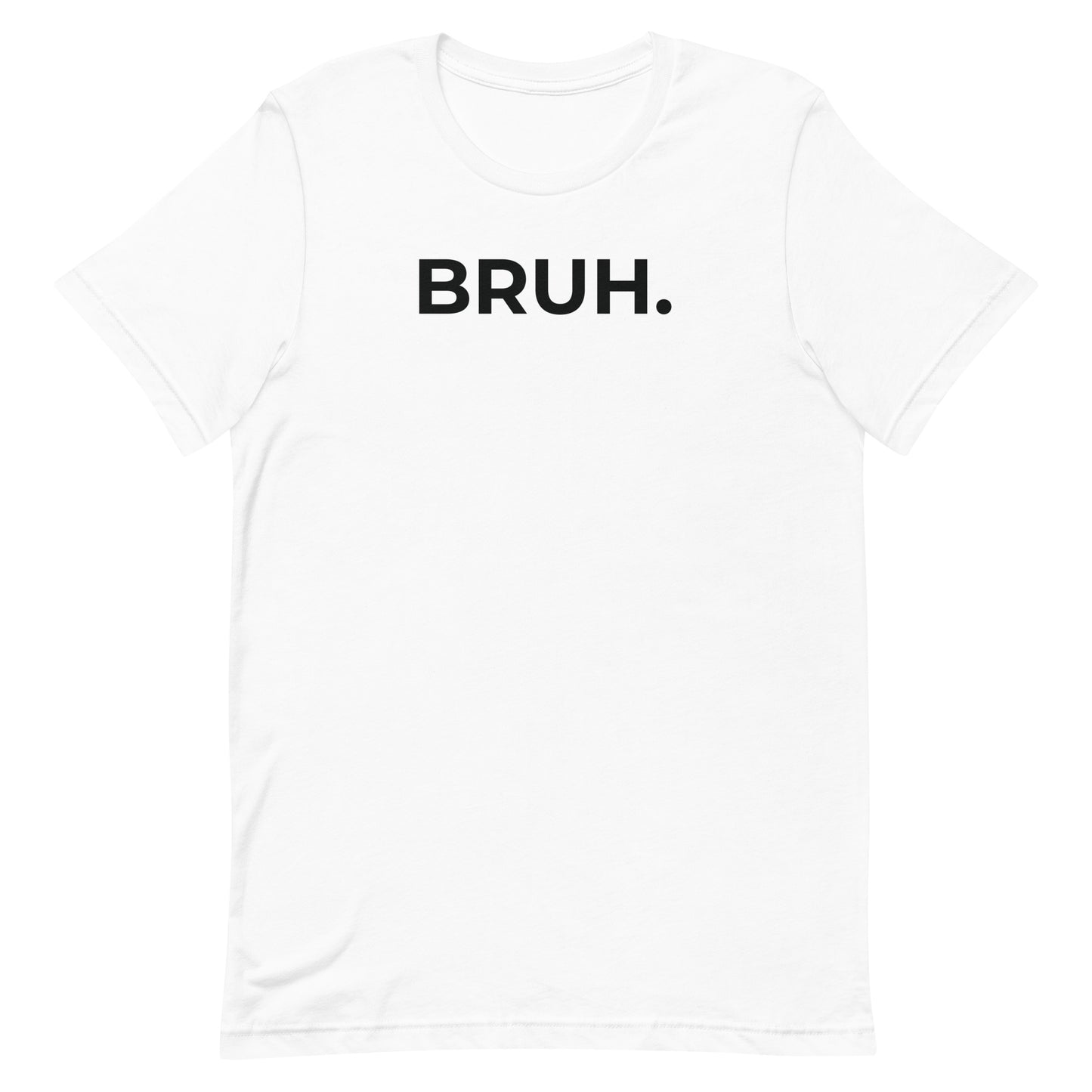 Bruh. Military Edition Unisex T-Shirt