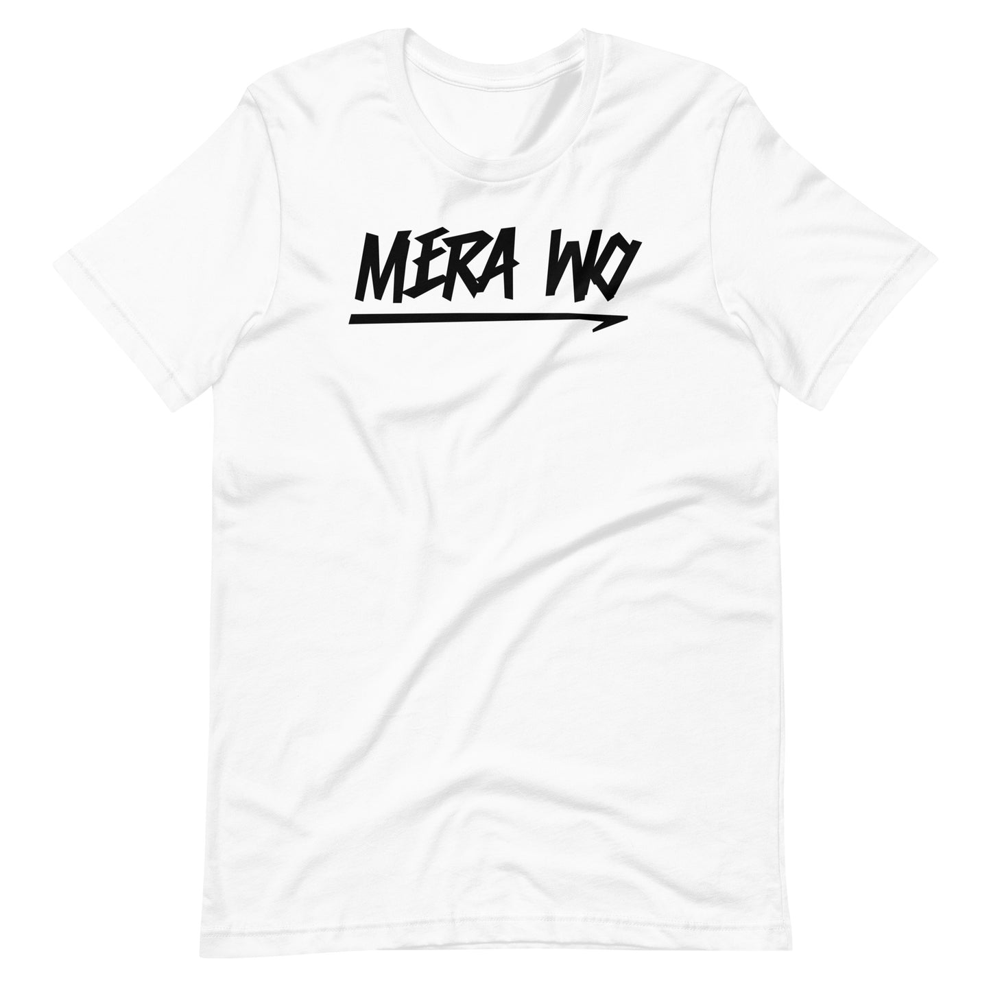 Mera Wo Unisex T-Shirt