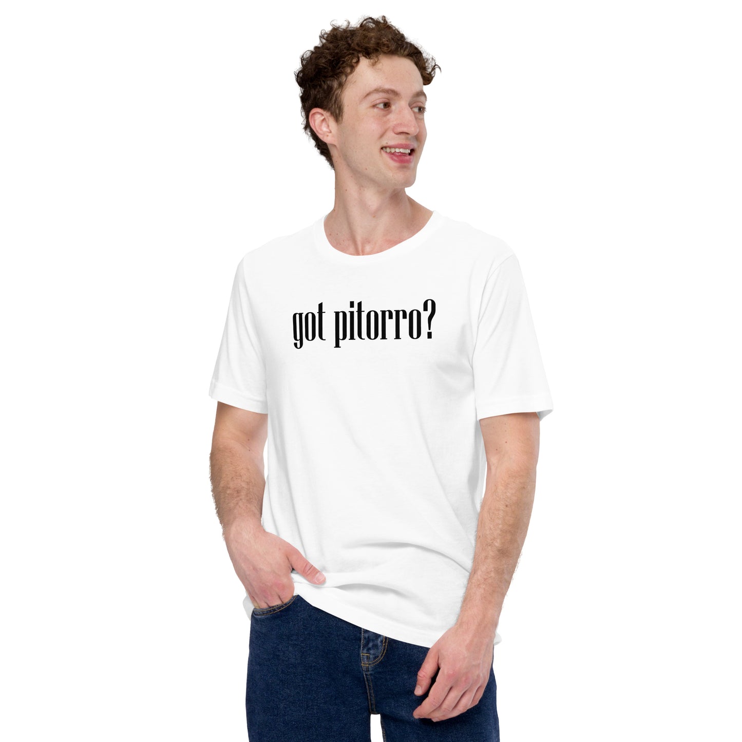 Got Pitorro? Unisex T-Shirt