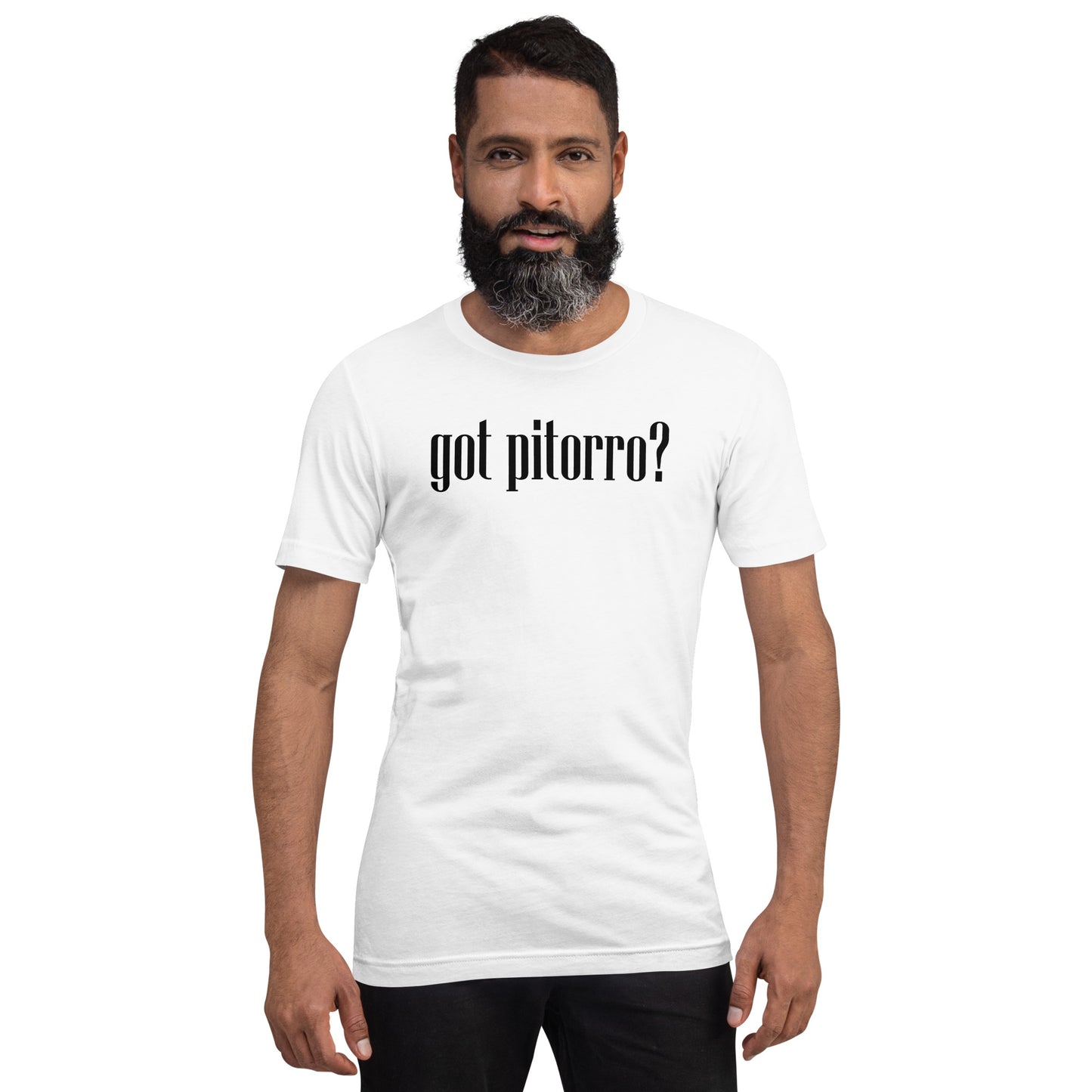 Got Pitorro? Unisex T-Shirt