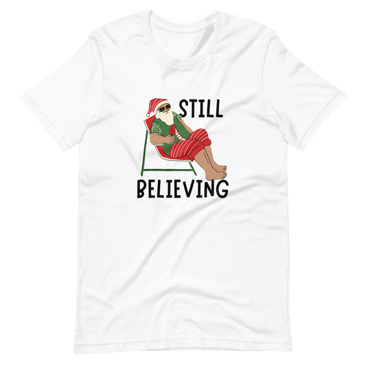 Still Believing Unisex T-Shirt