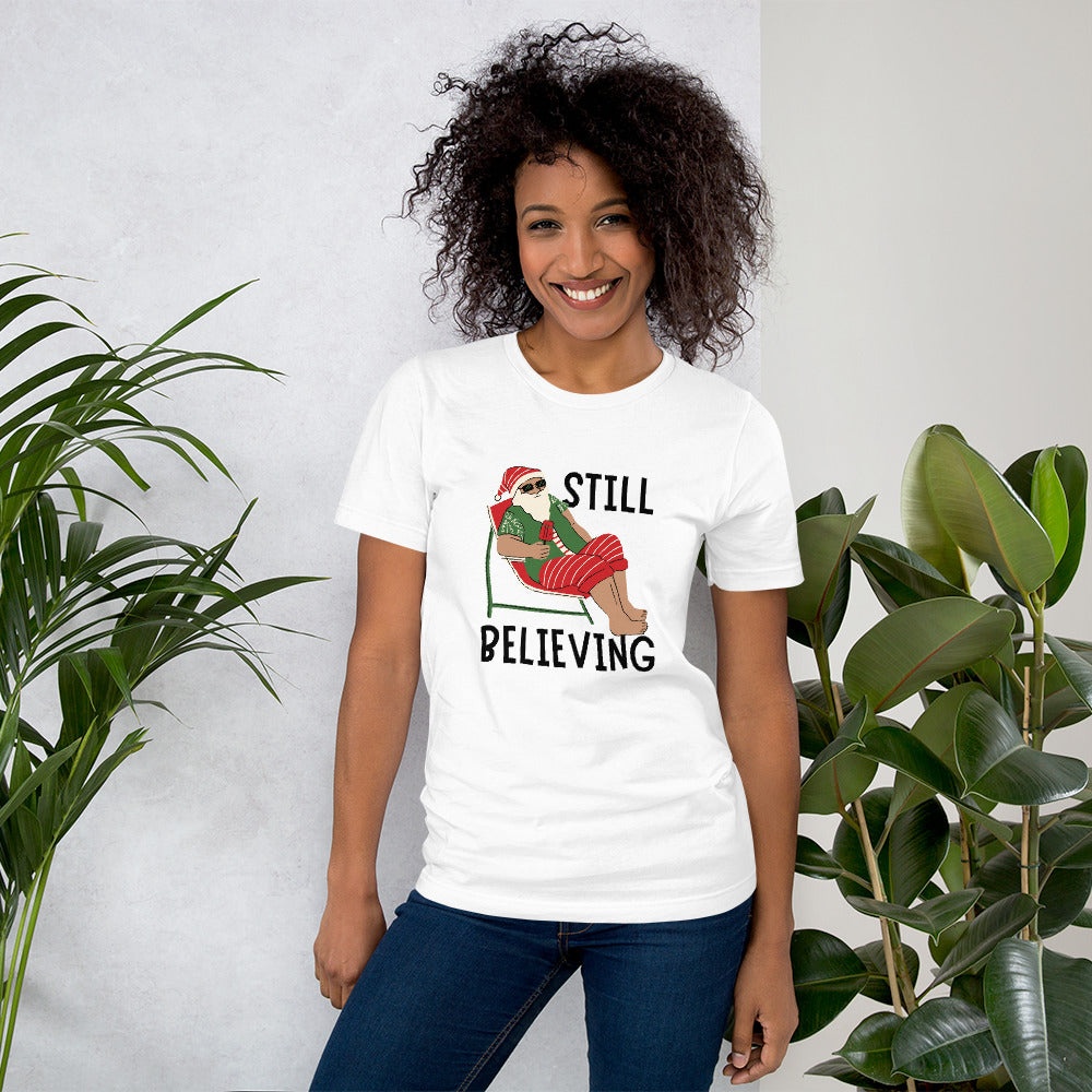 Still Believing Unisex T-Shirt